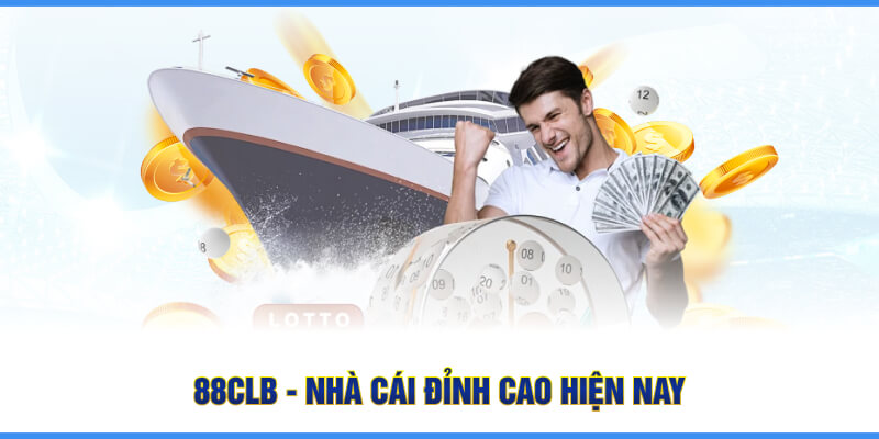 88CLB - Nhà cái đỉnh cao hiện nay